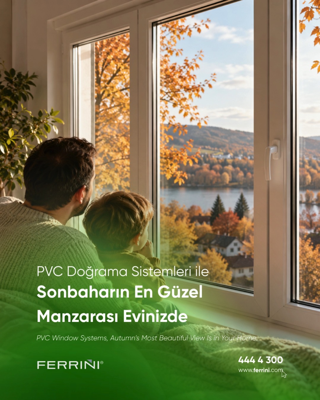 🍂 Sonbaharın bütün güzellikleri, evinizin penceresinden içeriye yansısın! Ferrini PVC Doğrama Sistemleri ile dışarıdaki